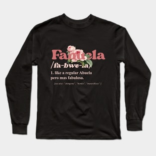 fabuela abuela grandma grandmother granny Long Sleeve T-Shirt